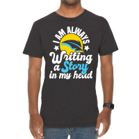 I Am Always Writing A Story In My Head Author Nove Vintage T-shirt | Artistshot