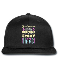 I Am Always Writing A Story In My Head Funny Write Printed Hat | Artistshot