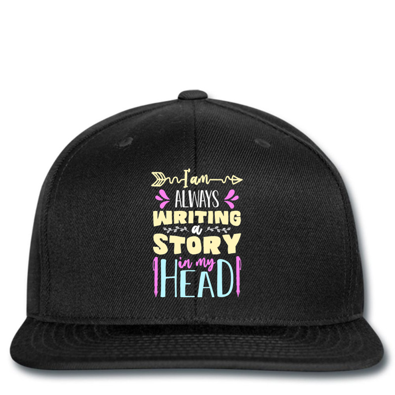 I Am Always Writing A Story In My Head Funny Write Printed hat by GenevieGovea | Artistshot