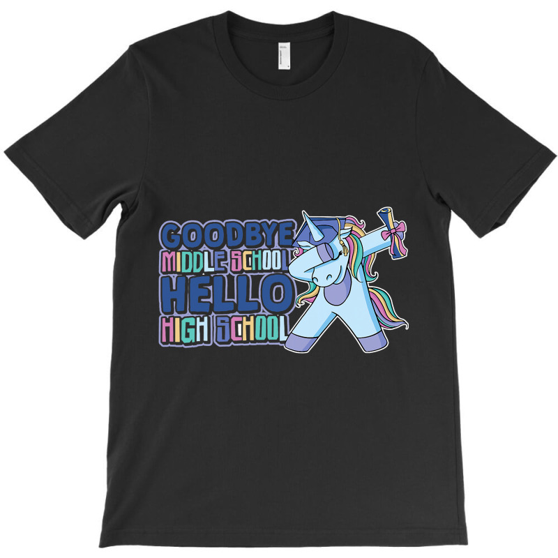 Goodbye Middle School Hello High School 8th Grade  T-shirt | Artistshot