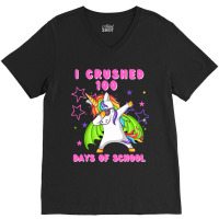 I Crushed 100 Days Of School Dabbing Dragon Unicor V-neck Tee | Artistshot