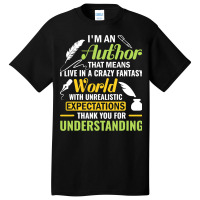 Funny Im An Author Writer Author National Authors  Basic T-shirt | Artistshot