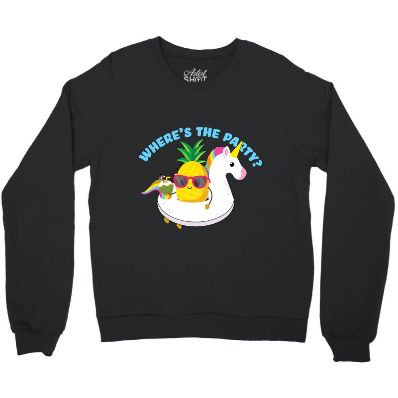 Funny Unicorn Pineapple Swingers Wheres The Party Crewneck Sweatshirt | Artistshot