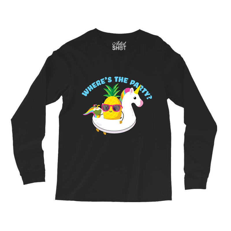 Funny Unicorn Pineapple Swingers Wheres The Party Long Sleeve Shirts | Artistshot