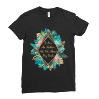 I Am An Author Ask Me About My Book Ladies Fitted T-shirt | Artistshot