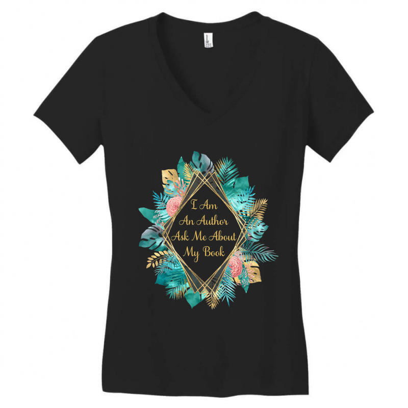 I Am An Author Ask Me About My Book Women's V-Neck T-Shirt by ZuzannaHornber | Artistshot