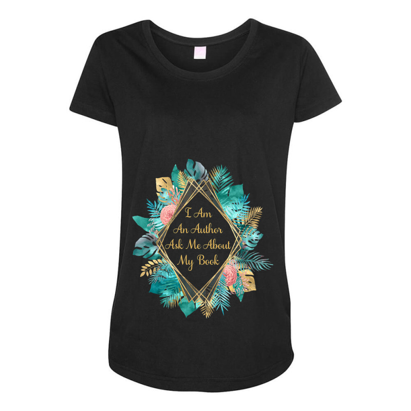 I Am An Author Ask Me About My Book Maternity Scoop Neck T-shirt by ZuzannaHornber | Artistshot