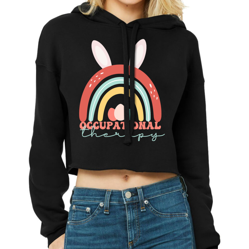 Funny Easter Occupational Therapy Rainbow Cool Ot  Cropped Hoodie | Artistshot