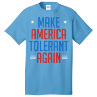 Make America Tolerant Again Shirt Basic T-shirt | Artistshot