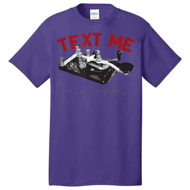 Text Me  Morse Code Key  Ham Radio T Shirt Basic T-shirt by pypybedypa | Artistshot