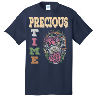 Precious Time Management T  Shirt Precious Time T  Shirt Basic T-shirt | Artistshot