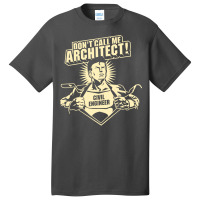 Civil Engineer Basic T-shirt | Artistshot