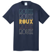 Roux Roux Roux Roux Roux Basic T-shirt | Artistshot