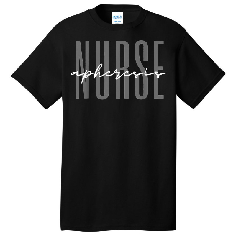 Apheresis Nurse Dialysis Nurse Nephrology Nursing T Shirt Basic T-shirt | Artistshot