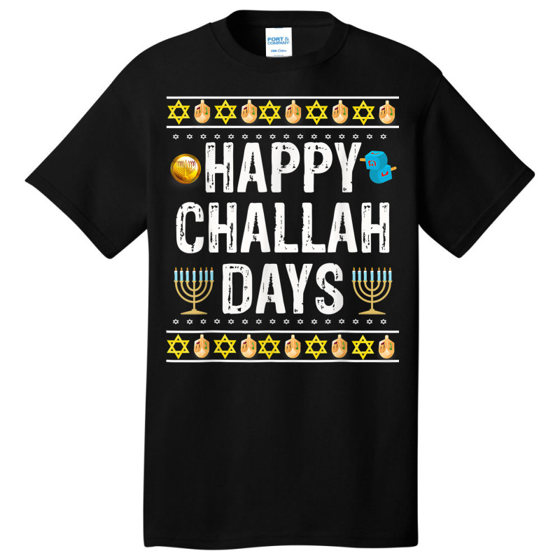 Happy Challah Days Jewish Holiday Gifts Basic T-shirt | Artistshot