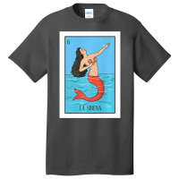 La Mermaid Lottery Gift The Mermaid Card Mexican Lottery Premium Basic T-shirt | Artistshot