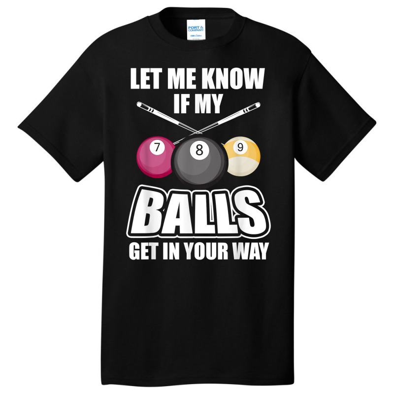 Billiard 8 Ball Play Pool Table Cue Stick Snooker Gift T Shirt Basic T-shirt | Artistshot