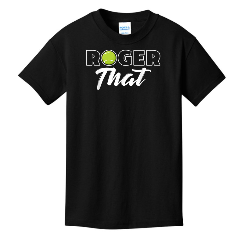 Roger That Tennis Champ T Shirt Basic Youth T-shirt by cm-arts | Artistshot