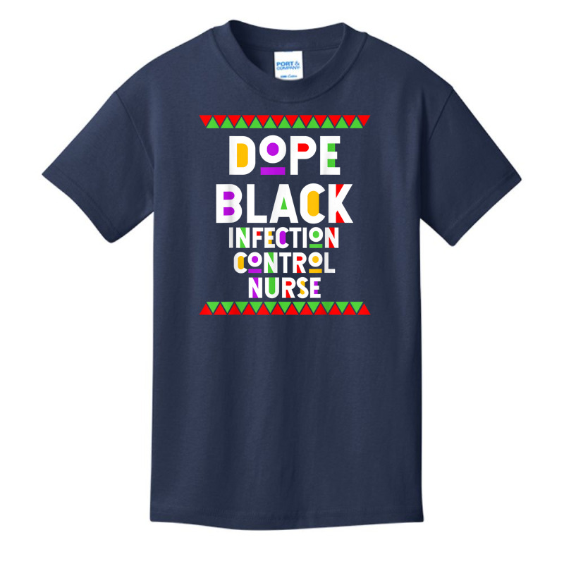 Dope Black Infection Control Nurse African American Job T Shirt Basic Youth T-shirt | Artistshot