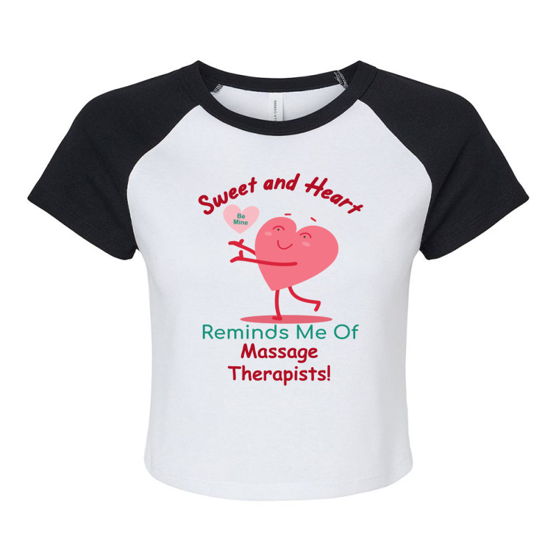 Massage Therapist Valentines Day Candy Sweet And H Raglan Crop Top by mitilykhena | Artistshot