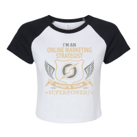 Online Marketing Strategist T  Superpower Gift Ite Raglan Crop Top | Artistshot