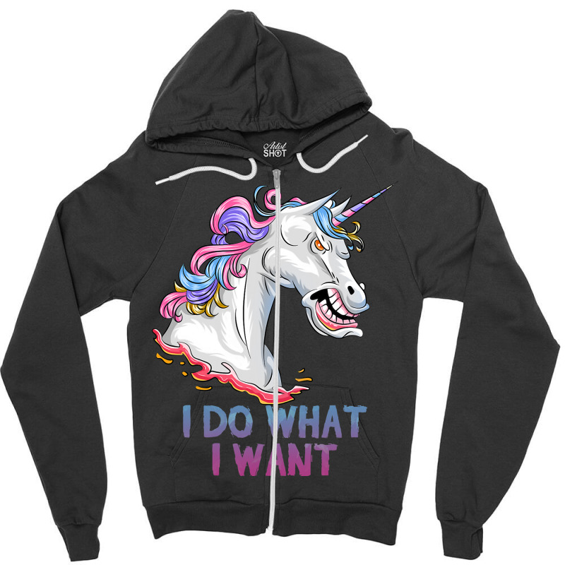 I Do What I Want Funny Angry Unicorn Zipper Hoodie by KochDestines | Artistshot