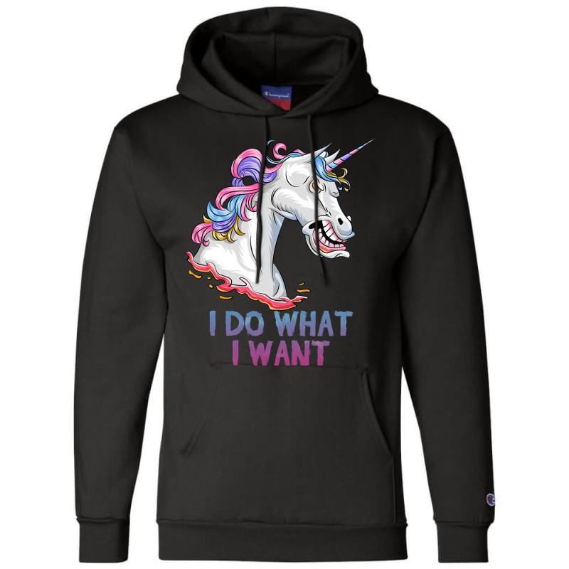 I Do What I Want Funny Angry Unicorn Champion Hoodie by KochDestines | Artistshot