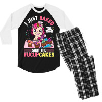 I Just Baked You Some Shut The Fucupcakes Unicorn  Men's 3/4 Sleeve Pajama Set | Artistshot