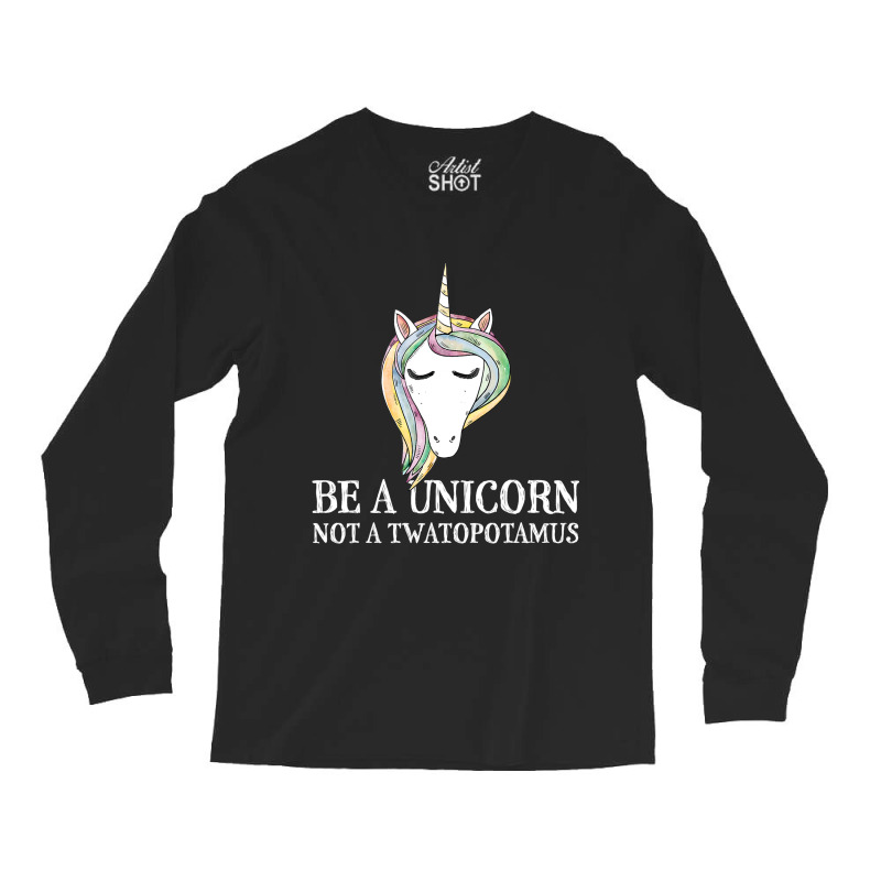 Funny Unicorn Saying Adult Gift For Women Magical  Long Sleeve Shirts | Artistshot