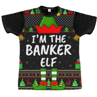 Funny Family Matching Ugly Im The Banker Elf Chris Graphic T-shirt | Artistshot