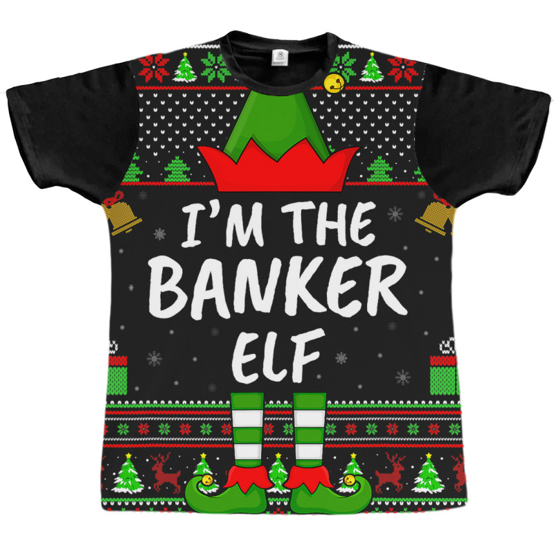 Funny Family Matching Ugly Im The Banker Elf Chris Graphic T-shirt by ISAACGODOY | Artistshot