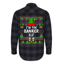 Funny Family Matching Ugly Im The Banker Elf Chris Flannel Shirt | Artistshot