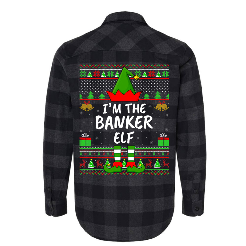 Funny Family Matching Ugly Im The Banker Elf Chris Flannel Shirt by ISAACGODOY | Artistshot