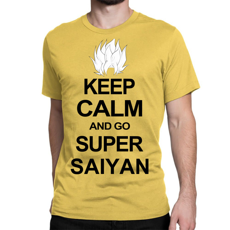 Keep Calm And Go Super Saiyan T Shirt Tee Dragon Dbz Ball Goku Z Veget Classic T-shirt by nurmasit1 | Artistshot