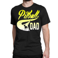 Pitbull Dad Classic T-shirt | Artistshot