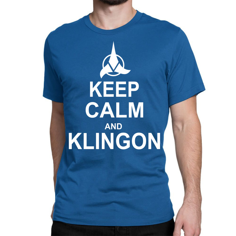 Keep Calm And Klingon Classic T-shirt | Artistshot