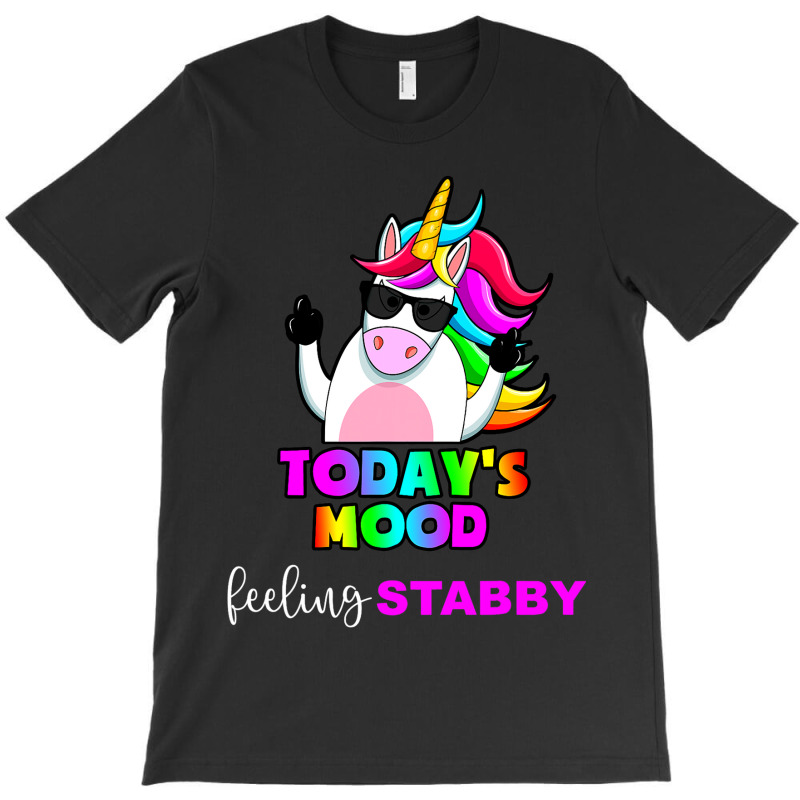 Funny Unicorn Todays Mood Feeling Stabby Sarcastic T-shirt | Artistshot