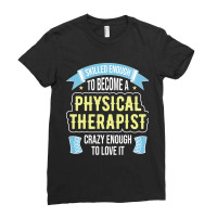 Funny Physical Therapist Physical Therapy Ladies Fitted T-shirt | Artistshot