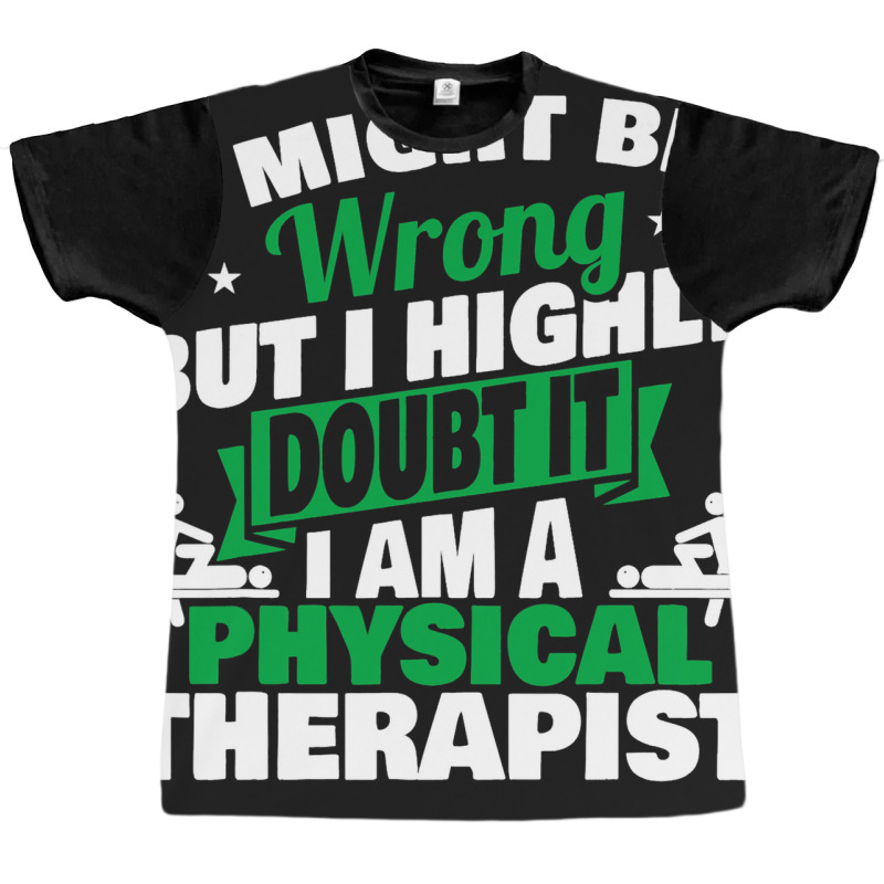 Funny Physical Therapist Shirt Joke Physical Thera Graphic T-shirt | Artistshot