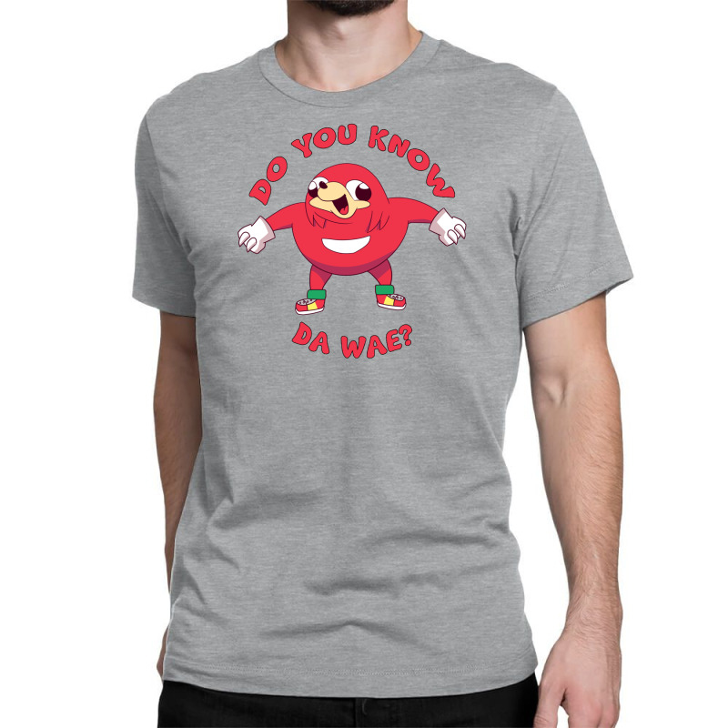 Ugandan Knuckles Do You Know Da Wae Classic T-shirt by tshiart | Artistshot