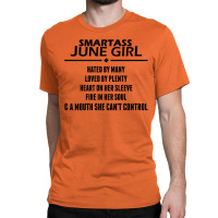 Smartass June Girl Classic T-shirt | Artistshot