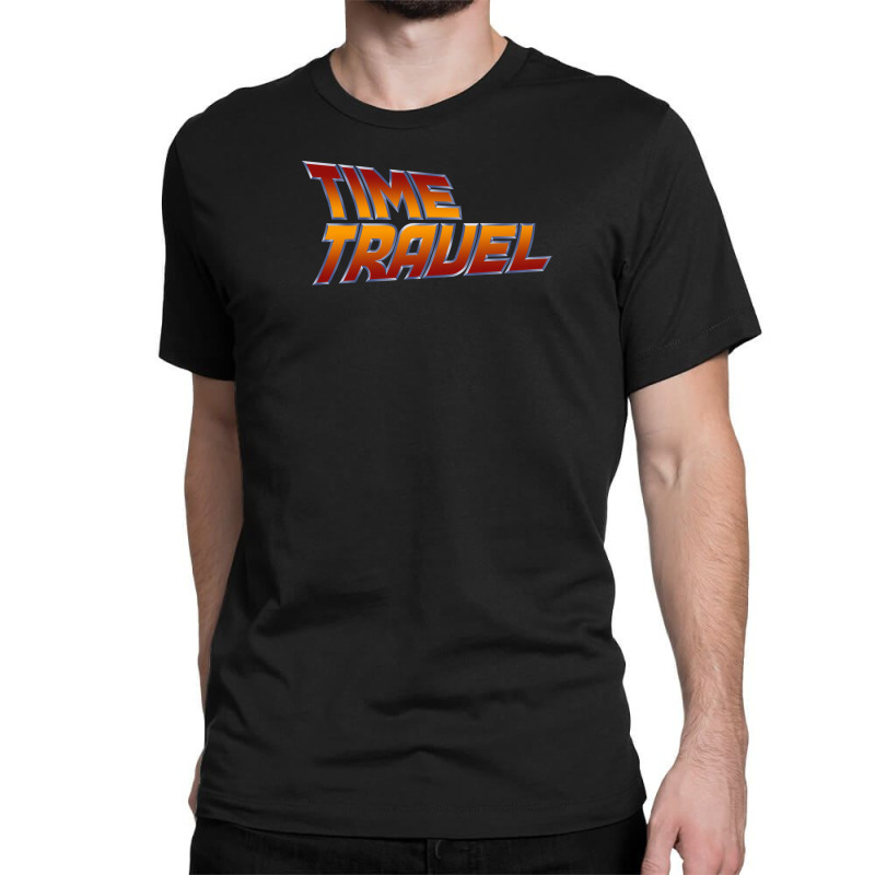 Time Travel Classic T-shirt by love | Artistshot