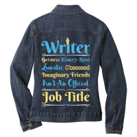 I Am Writer Author Funny Writers Gift Ladies Denim Jacket | Artistshot