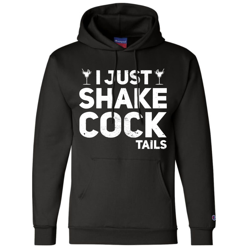 I Just Shake Cocktails Bartender Bar Bartending Ba Champion Hoodie | Artistshot