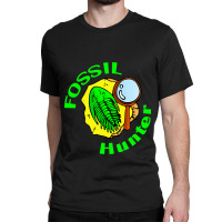 Funny Fossil For Hunter Geologist Hunting Classic T-shirt | Artistshot