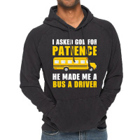 I Asked God For Patience Funny School Bus Driver M Vintage Hoodie | Artistshot