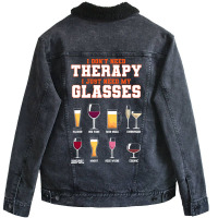 I Dont Need Therapy I Just Need My Glasses Beer Dr Unisex Sherpa-lined Denim Jacket | Artistshot