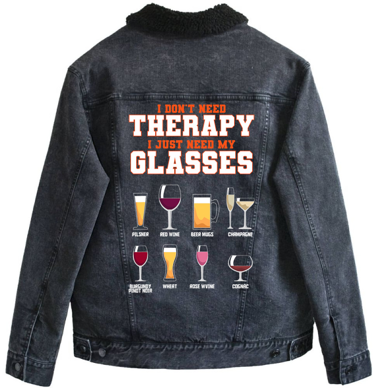 I Dont Need Therapy I Just Need My Glasses Beer Dr Unisex Sherpa-lined Denim Jacket | Artistshot