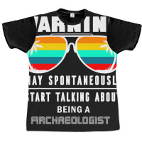 Funny Work Gift For A Archaeologist Graphic T-shirt | Artistshot