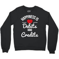 Happiness Is Debits Credits Accountant Bookkeeper  Crewneck Sweatshirt | Artistshot